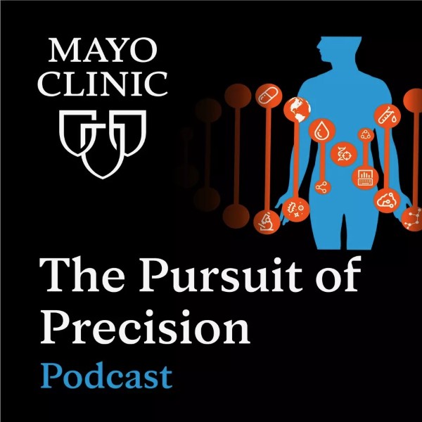 Mayo Podcast - The Pursuit of Precision
